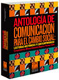 Antología de comunicación para el cambio social: lecturas históricas y contemporáneas